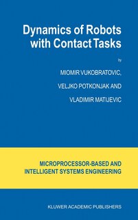 Front cover_Dynamics Of Robots With Contact Tasks