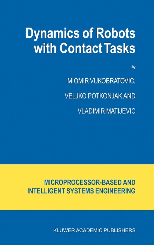 Front cover_Dynamics Of Robots With Contact Tasks