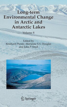 Long-term Environmental Change in Arctic and Antarctic Lakes