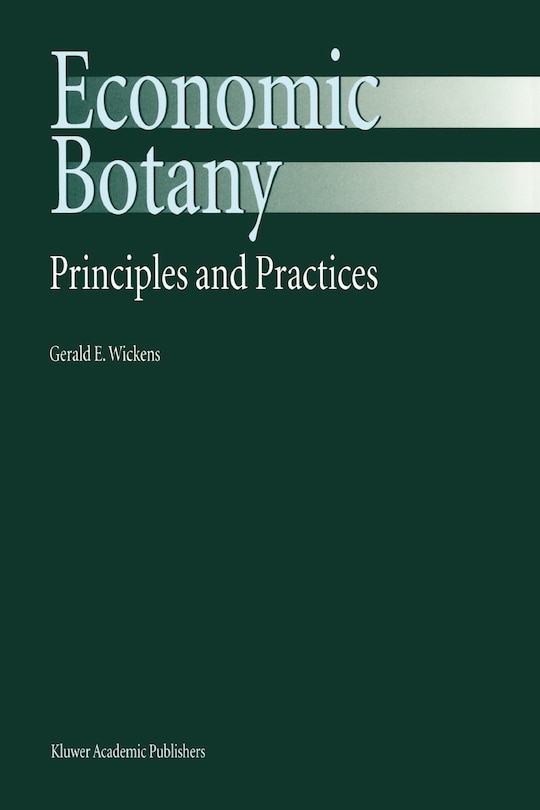 Economic Botany: Principles And Practices