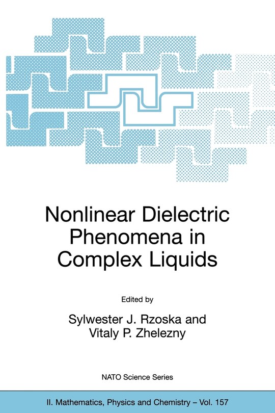 Couverture_Nonlinear Dielectric Phenomena in Complex Liquids