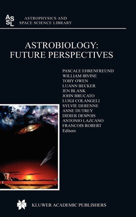 Astrobiology: Future Perspectives