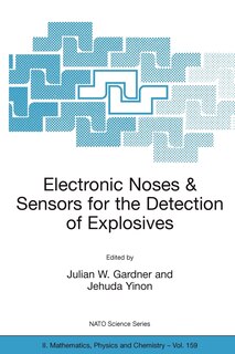 Front cover_Electronic Noses And Sensors For The Detection Of Explosives