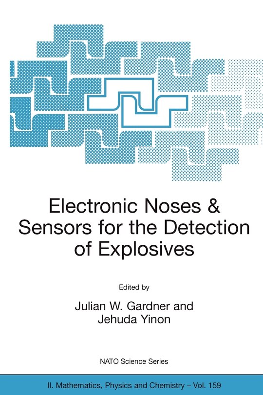 Front cover_Electronic Noses And Sensors For The Detection Of Explosives