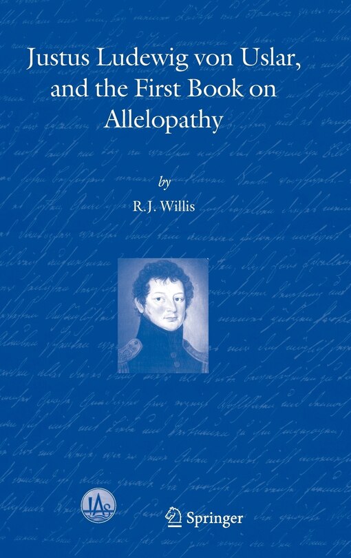 Front cover_Justus Ludewig Von Uslar, And The First Book On Allelopathy