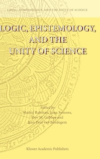 Front cover_Logic, Epistemology, And The Unity Of Science