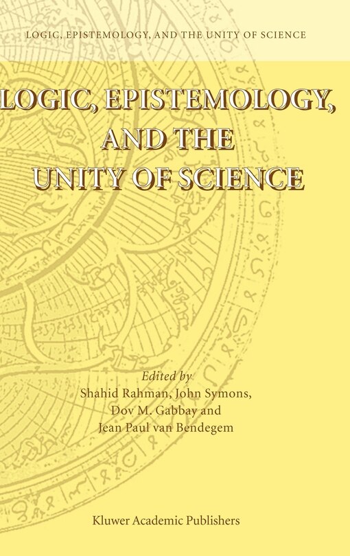 Front cover_Logic, Epistemology, And The Unity Of Science
