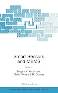 Smart Sensors and MEMS: Proceedings of the NATO Adavanced Study Institute on Smart Sensors and MEMS, Povoa de Varzim, Portugal 8 - 19 September 2003