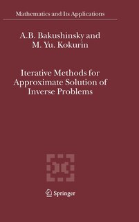 Couverture_Iterative Methods for Approximate Solution of Inverse Problems