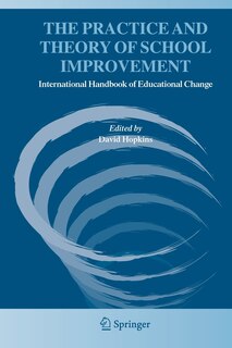 Front cover_The Practice and Theory of School Improvement