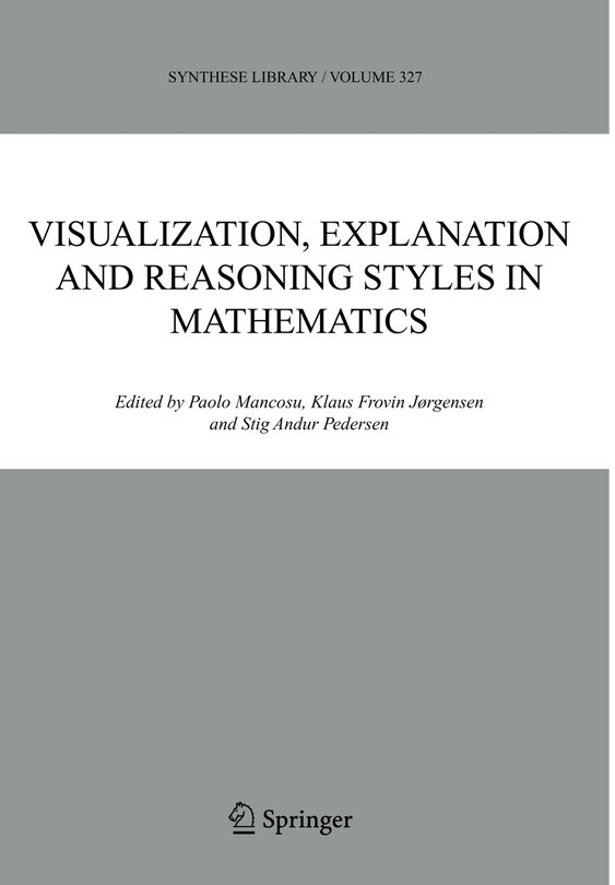 Front cover_Visualization, Explanation and Reasoning Styles in Mathematics