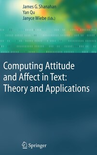 Front cover_Computing Attitude And Affect In Text