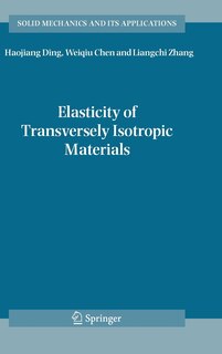 Front cover_Elasticity Of Transversely Isotropic Materials
