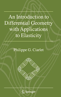 Couverture_An Introduction to Differential Geometry with Applications to Elasticity