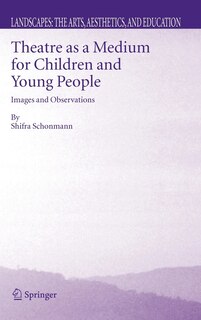 Couverture_Theatre As A Medium For Children And Young People