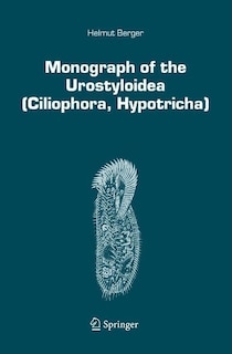 Front cover_Monograph of the Urostyloidea (Ciliophora, Hypotricha)