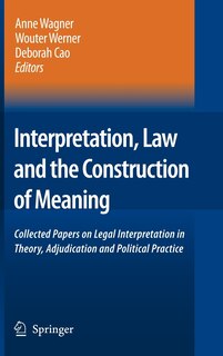 Couverture_Interpretation, Law and the Construction of Meaning