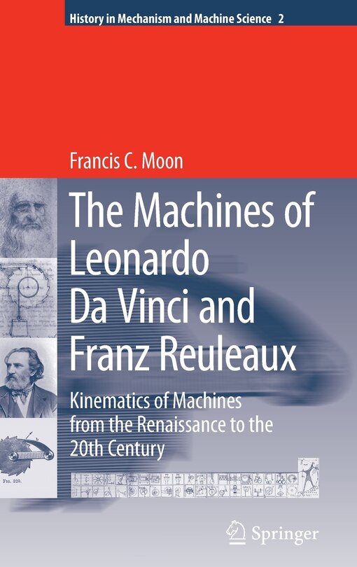 Front cover_The Machines of Leonardo Da Vinci and Franz Reuleaux