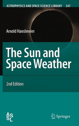 The Sun and Space Weather