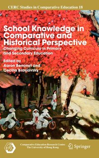 Couverture_School Knowledge in Comparative and Historical Perspective