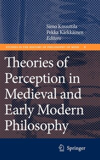 Couverture_Theories of Perception in Medieval and Early Modern Philosophy
