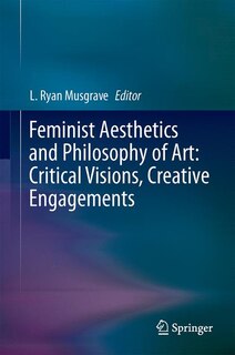 Couverture_Feminist Aesthetics And Philosophy Of Art
