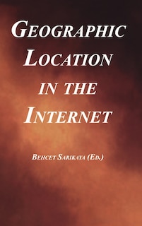 Couverture_Geographic Location In The Internet