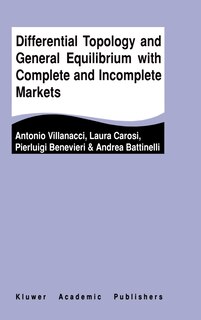 Front cover_Differential Topology And General Equilibrium With Complete And Incomplete Markets