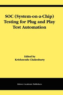 Front cover_Soc (system-on-a-chip) Testing For Plug And Play Test Automation