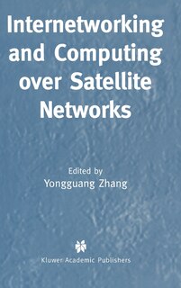 Front cover_Internetworking And Computing Over Satellite Networks