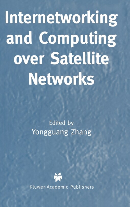 Front cover_Internetworking And Computing Over Satellite Networks