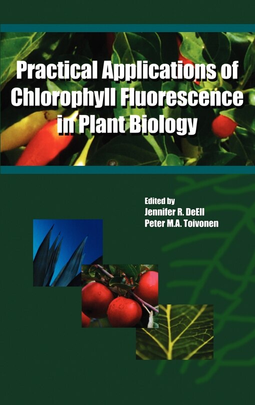 Front cover_Practical Applications of Chlorophyll Fluorescence in Plant Biology