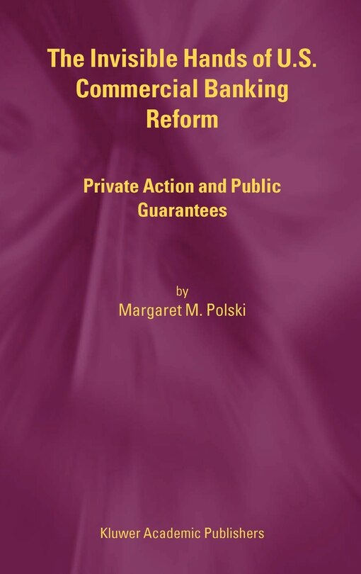 Couverture_The Invisible Hands of U.S. Commercial Banking Reform
