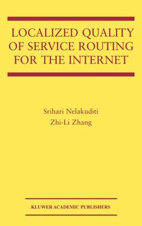 Front cover_Localized Quality of Service Routing for the Internet