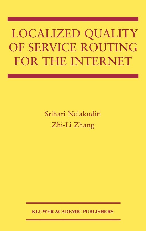 Front cover_Localized Quality of Service Routing for the Internet