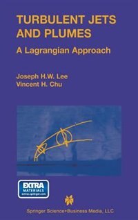Turbulent Jets and Plumes: A Lagrangian Approach