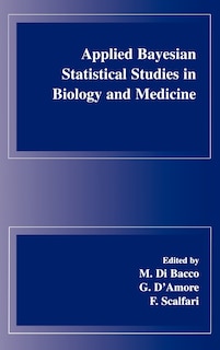 Front cover_Applied Bayesian Statistical Studies in Biology and Medicine