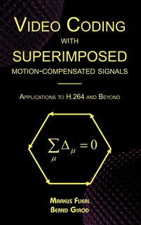 Front cover_Video Coding With Superimposed Motion-compensated Signals
