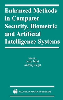 Front cover_Enhanced Methods In Computer Security, Biometric And Artificial Intelligence Systems