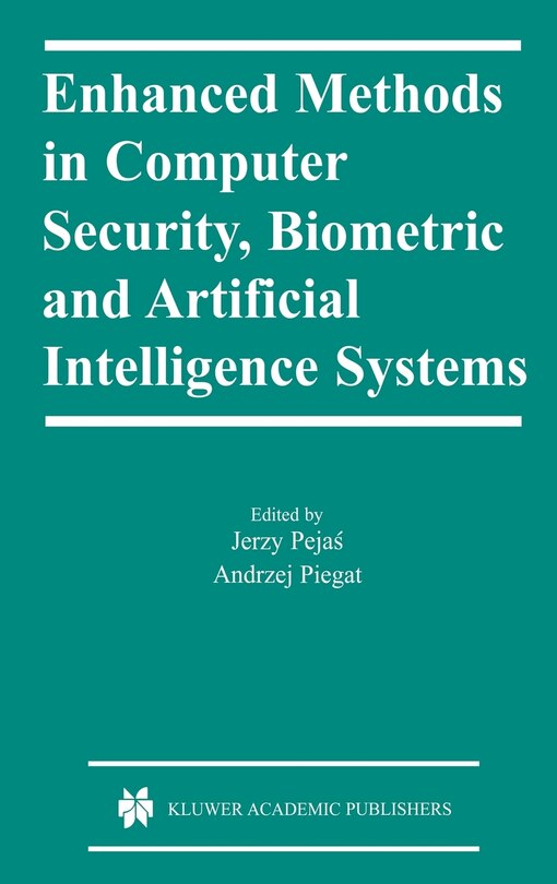 Front cover_Enhanced Methods In Computer Security, Biometric And Artificial Intelligence Systems