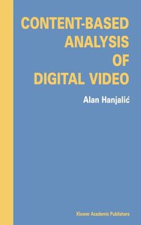 Front cover_Content-Based Analysis of Digital Video