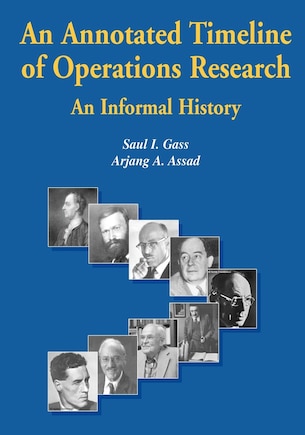 An Annotated Timeline Of Operations Research: An Informal History