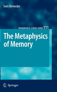 Front cover_The Metaphysics Of Memory
