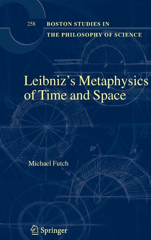 Couverture_Leibniz's Metaphysics of Time and Space