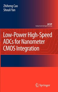 Front cover_Low-Power High-Speed ADCs for Nanometer CMOS Integration