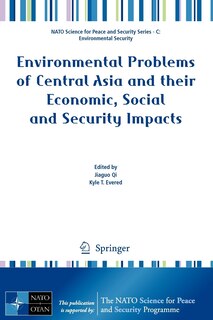 Front cover_Environmental Problems of Central Asia and their Economic, Social and Security Impacts