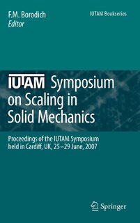 Front cover_IUTAM Symposium on Scaling in Solid Mechanics