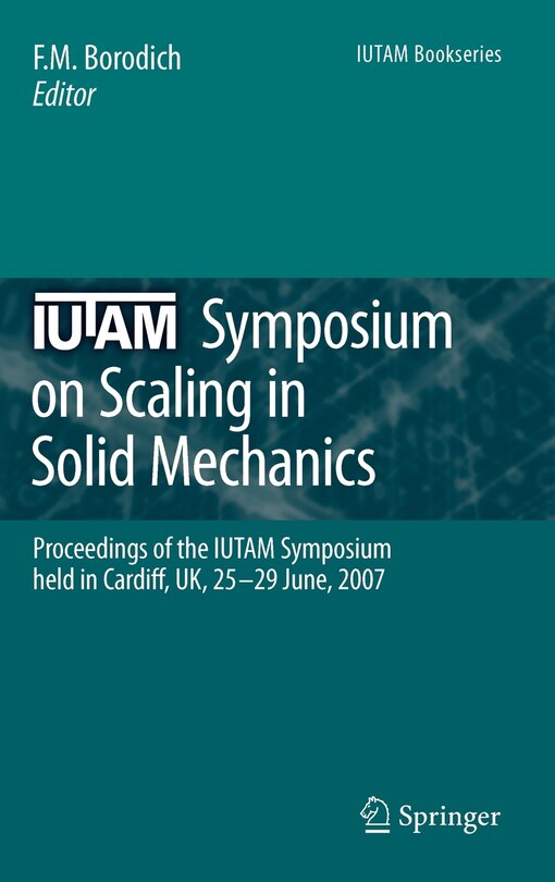 Front cover_IUTAM Symposium on Scaling in Solid Mechanics
