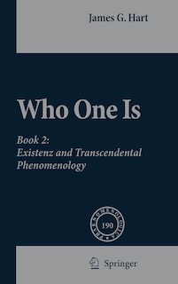 Who One Is: Book 2: Existenz And Transcendental Phenomenology