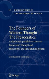 Front cover_The Founders of Western Thought - The Presocratics